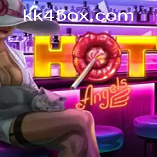 HotAngels: A New Sensation on KK45.COM - The Leading Platform for Online Slots in Brasil